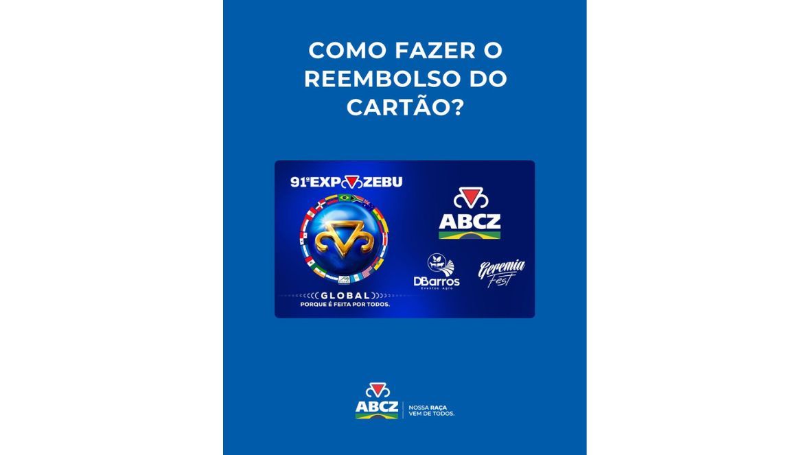 91ª ExpoZebu: saiba como reembolsar os valores remanescentes no cartão recarregável