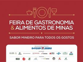 ExpoZebu 2018 terá ?Feira de Gastronomia e Alimentos de Minas?